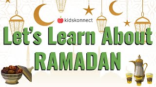 Ramadan Facts for Kids | Getting to know the Religious Observance
