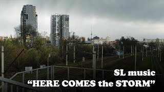 SL music  - Here comes the Storm