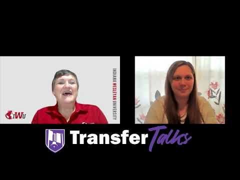 Transfer Talks - Indiana Wesleyan University
