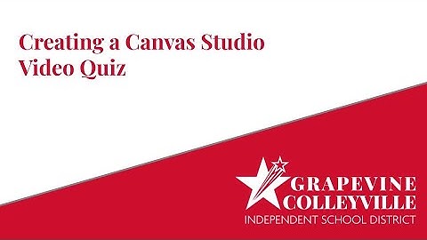 Creating a Canvas Studio Video Quiz