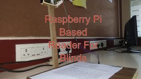 Raspberry Pi based Reader for Blind