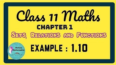 Class 11 Maths Chapter 1 Example 1.10