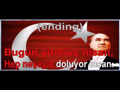 Bugün 23 nisan hep neşeyle doluyor insan - Karaoke - Altyapı