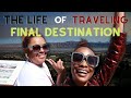 The Life of Traveling: THE FINAL DESTINATION!! | TMBTV
