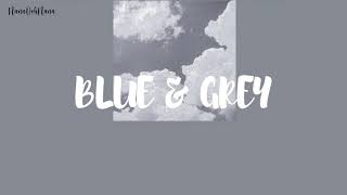 방탄소년단 (BTS) - Blue & Grey (Lirik terjemahan Ind)