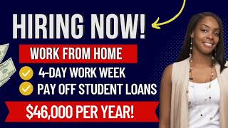 4-DAY WORK WEEK REMOTE JOB ONLINE| EARN 43K YEARLY FROM HOME | PAY OFF STUDENT LOANS