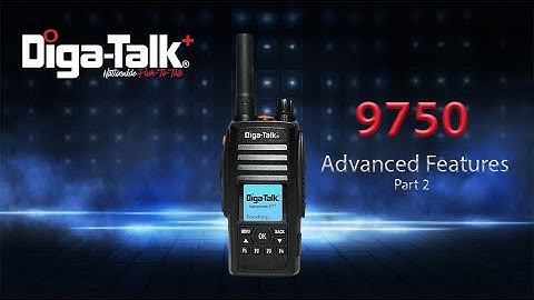 Diga-Talk+ 9750 Advanced Features Part 2