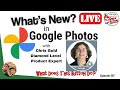 Google photos  whats new geeks on tour podcast
