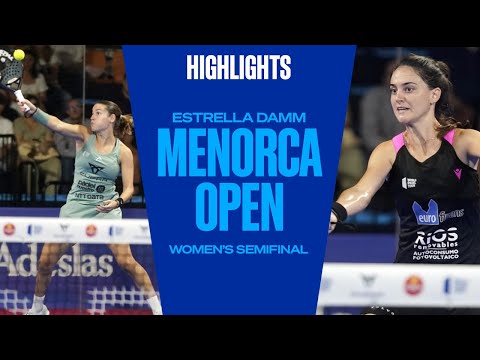Highlights Semifinals (Sanchez/Josemaria vs Sainz/Icardo) Estrella Damm Menorca Open 2022