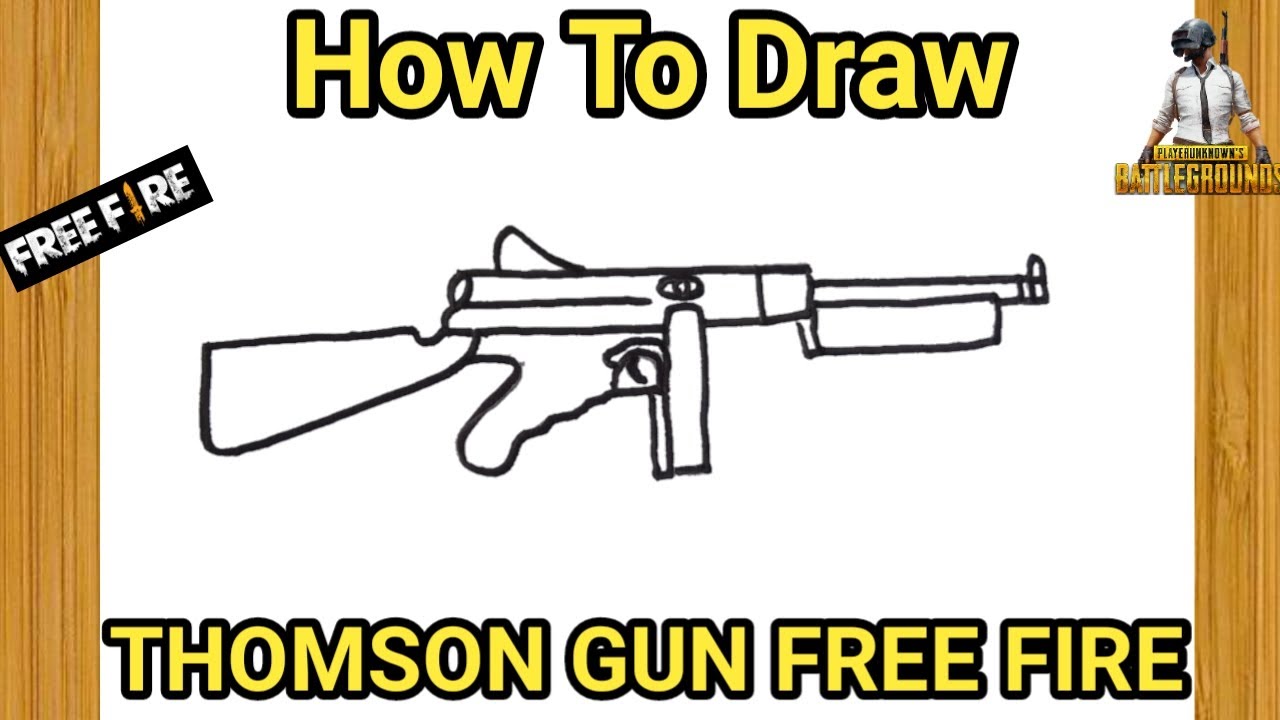 How to Draw Thompson gun PUBG and free fire ...