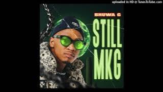 Bhuwa G, Still That Combo, Msenti - Ifuqe