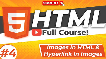 HTML Full Course #4 | Images in HTML & Hyperlink in Images | By Rup
