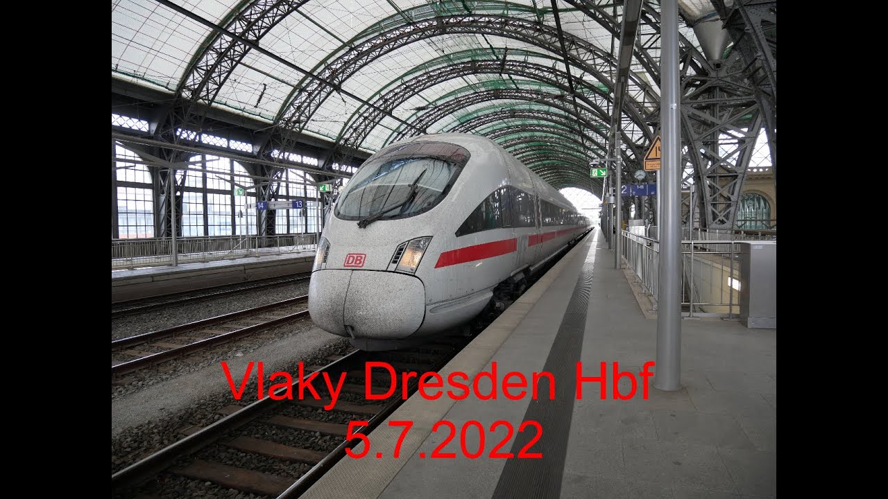 Vlaky Dresden Hbf - 5.7.2022