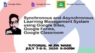 Day 2 Synchronous and Asynchronous Learning Management System using Google Apps