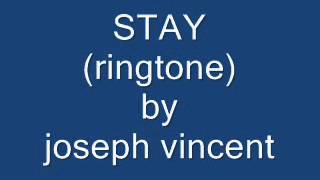 Download Stay Ringtone By Joseph Vincent.wmv Video MP3 Stay Ringtone By Joseph Vincent.wmv
