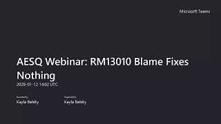 AESQ Webinar: RM13010 Blame Fixes Nothing