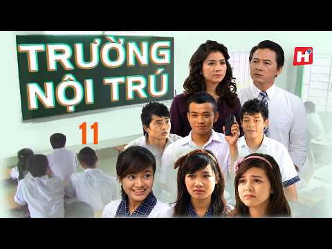 TRƯỜNG NỘI TRÚ tập 11 phim Việt Nam tâm lý tình cảm học trò Hplus 2026 Nhã Phương, Hoàng Phi, Kha Ly