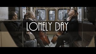 System of a down - Lonely Day (cello cover)