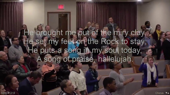 He Brought Me Out Of The Miry Clay : Cloverdale Bibleway