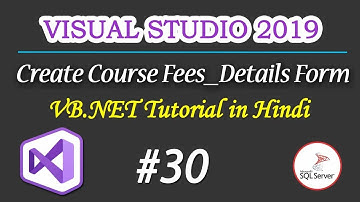 Visual Studio 2019 | How to Create Course Fees_Details Form in VB.NET Part 30