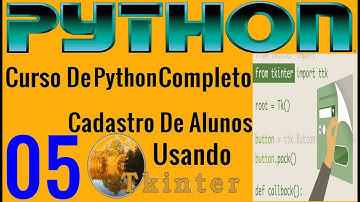 Curso Programação - Desenvolvendo Sistema Cadastro De Alunos Em Python Tkinter  - 05