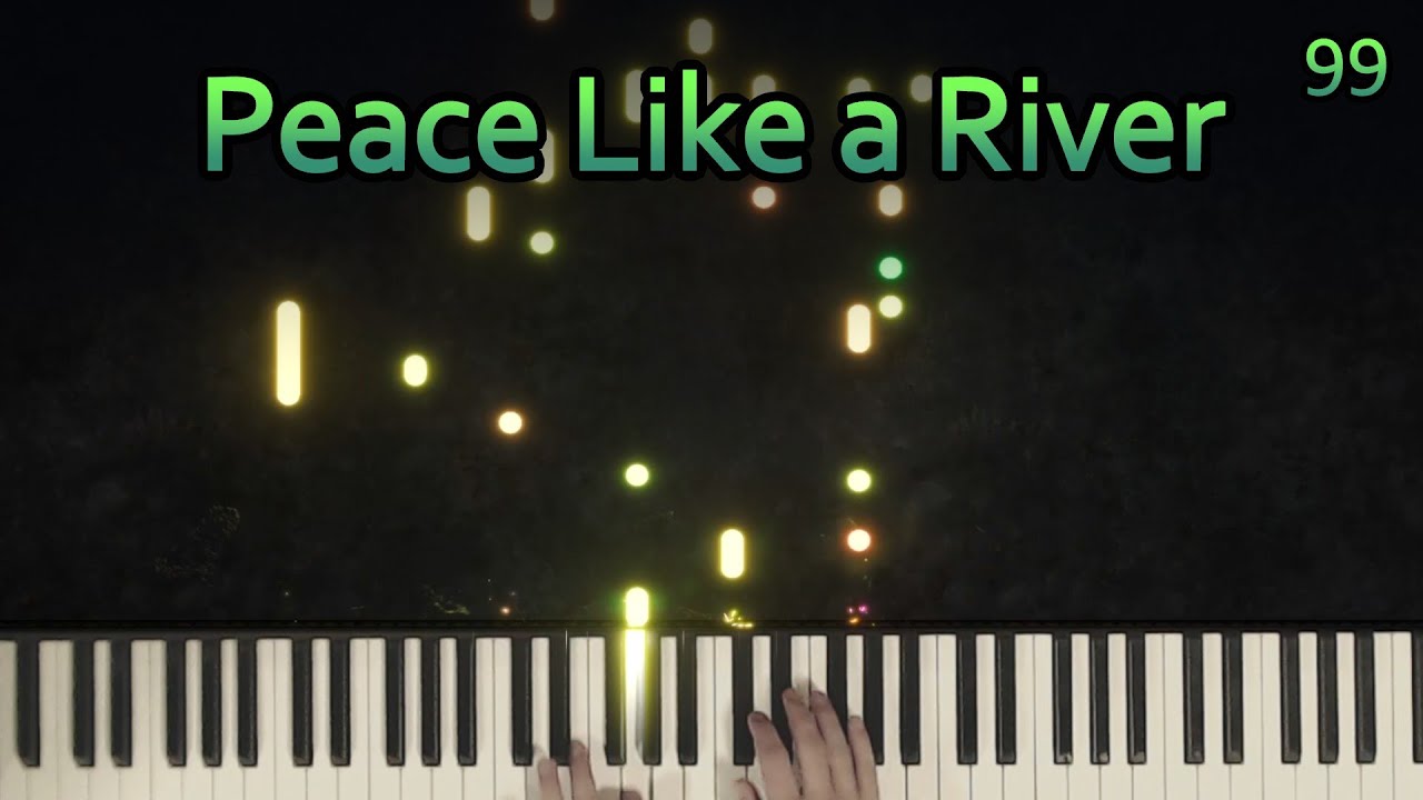 Peace Like a River Hymns on the Piano Day 99 YouTube