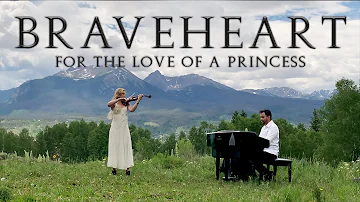 Braveheart Theme (For the love of a Princess)