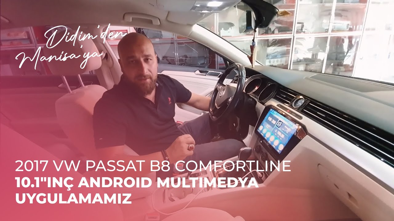 Didim'den Manisa'ya // 2017 VW Passat B8 Comfortline // 10.1"inç Android Multimedya