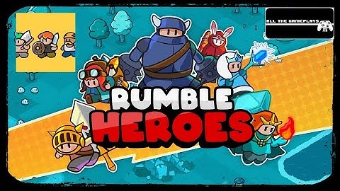 Rumble Heroes : Adventure RPG (ATG) Android, iOS Gameplay