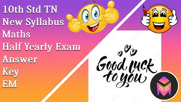 10th Std Maths Half Yearly Exam Answer Key