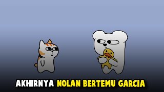 AKHIRNYA NOLAN BERTEMU GARCIA