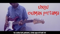 Ungu - Ciuman Pertama (Guitar Cover)  - Durasi: 3:53. 