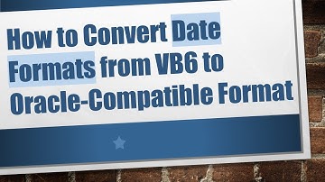 How to Convert Date Formats from VB6 to Oracle-Compatible Format