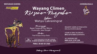 #LiveStreaming Wayang Climen Ki Seno Nugroho  - WAHYU CAKRANINGRAT