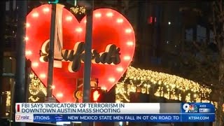 Fbi Indicators Of Terrorism In Austin Mass Shooting