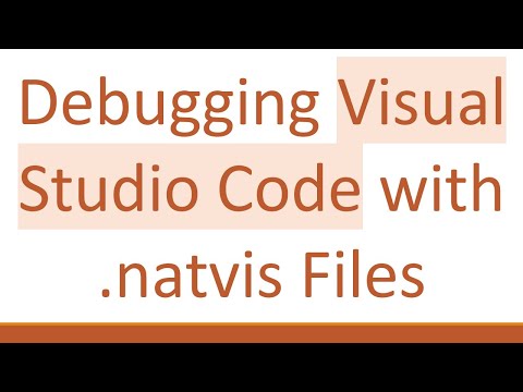 Debugging Visual Studio Code with .natvis Files