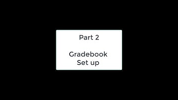 Gradebook 101 part 2