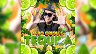 Video thumbnail of "Afro Criollo - TEQUILA (OriginalMix)"