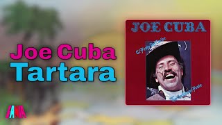 Joe Cuba - Tartara (Audio Oficial)