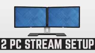 2 PC Streaming Setup - Lag Free Stream without Capture Card [DEPRECATED]