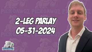 2-Leg Parlay For Friday 5/31/24 | MLB Picks