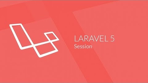 Laravel 5.0 (15/24) : Session & Flash