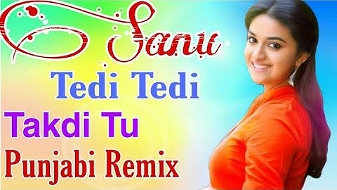 Sanu Tedi Tedi Takhdi Tu Dj Remix Surjit Bindrakhia Tik Tok Viral Dj Remix Song सानू टेडी टेडी तकदी
