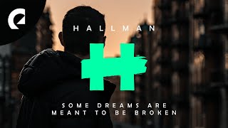 Hallman feat. ELWIN - Some Dreams Are Meant to Be Broken