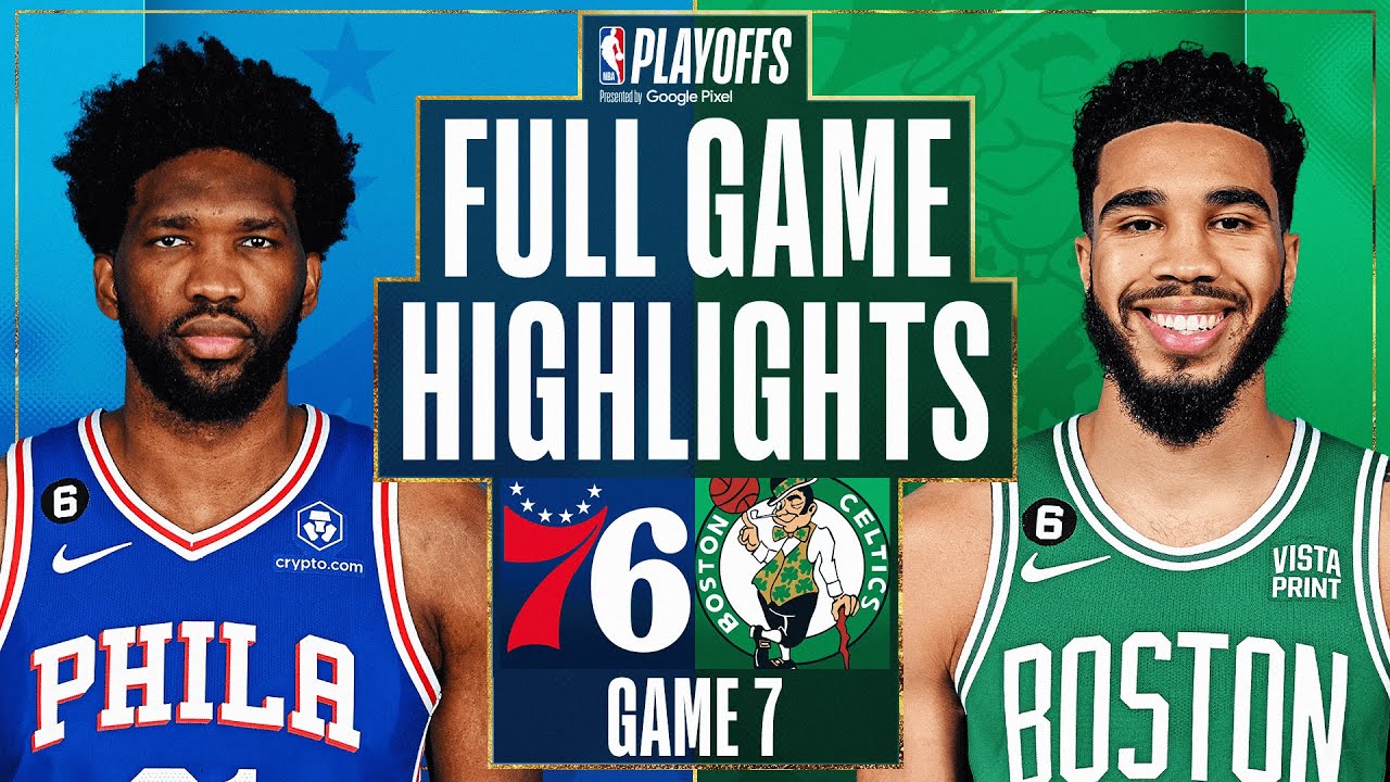 #3 76ERS at #2 CELTICS | FULL GAME 7 HIGHLIGHTS | May 14, 2023