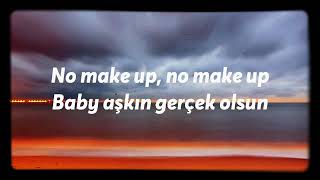 Merve yalçın - No Make up (Lyrics - sözleri ) Resimi