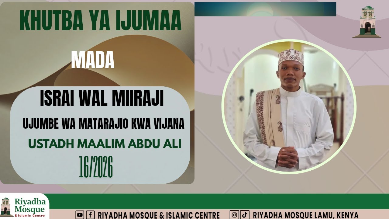 KHUTBAH YA IJUMAA || ISRAI WAL-MIIRAJI || UJUMBE WA MATARAJIO KWA VIJNA