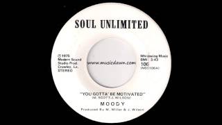 Moody - You Gotta' Be Motivated [Soul Unlimited] 1975 Soul Funk 45