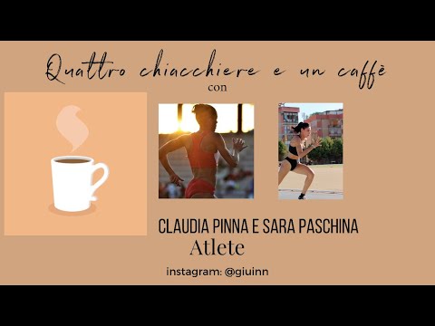 Quattro Chiacchiere e un Caffè - con Claudia Pinna e Sara Paschina