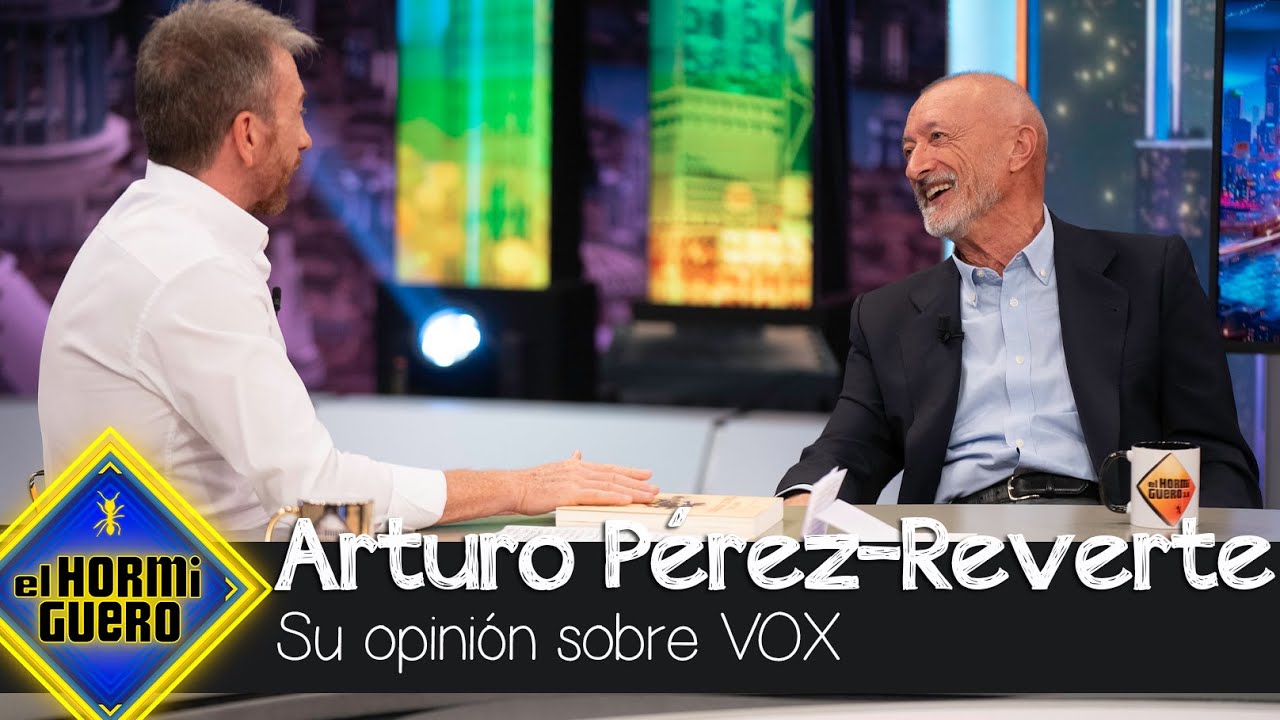 Arturo Pérez-Reverte se moja al hablar de Vox - El Hormiguero
